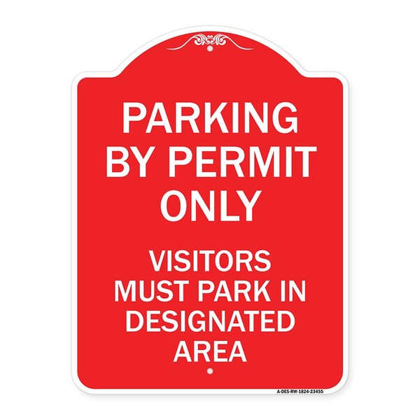 Parking by Permit Visitors Must Park in Designated Area Heavy-Gauge Alum, 18" x 24", RW-1824-23455